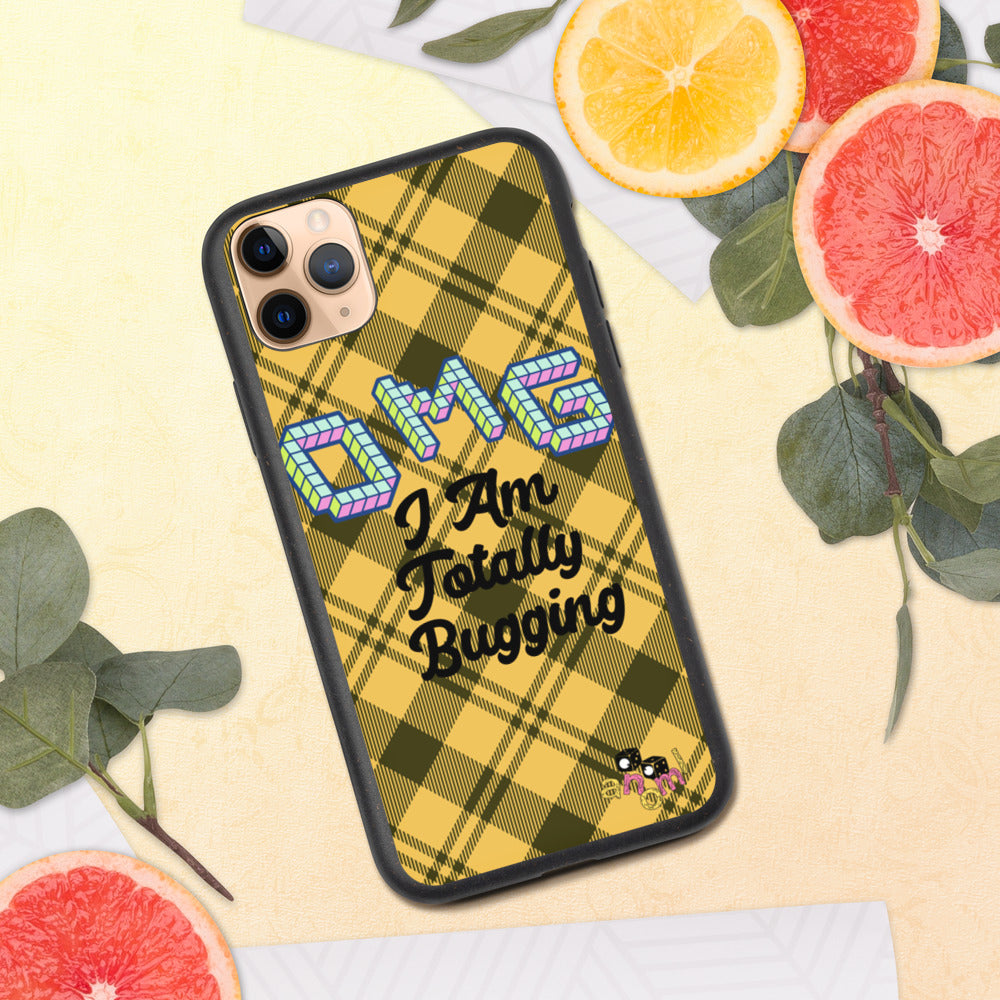 Biodegradable "OMG I AM TOTALLY BUGGING" iPhone Case