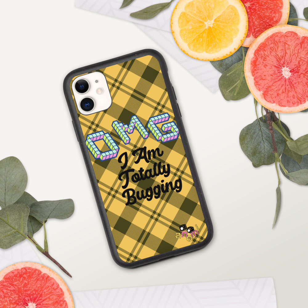 Biodegradable "OMG I AM TOTALLY BUGGING" iPhone Case