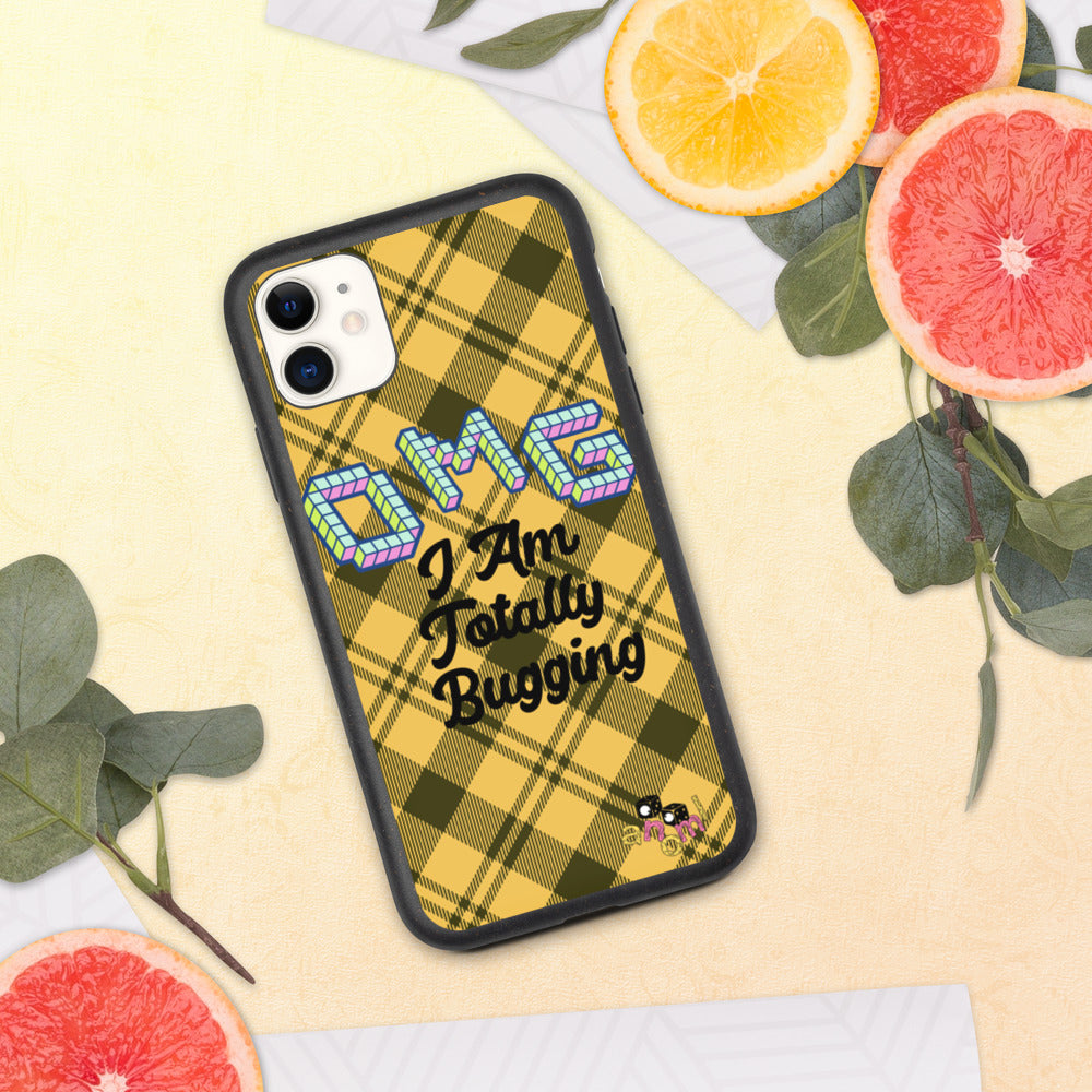 Biodegradable "OMG I AM TOTALLY BUGGING" iPhone Case
