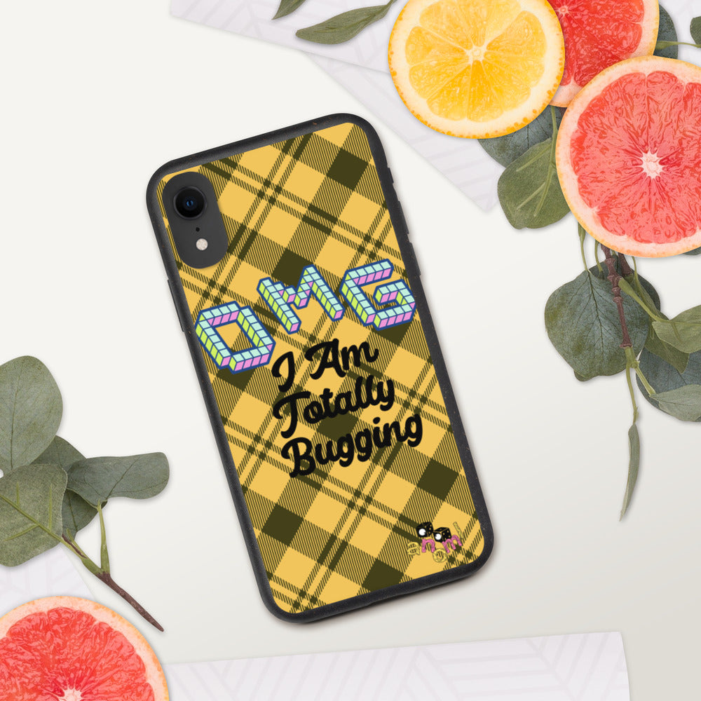 Biodegradable "OMG I AM TOTALLY BUGGING" iPhone Case