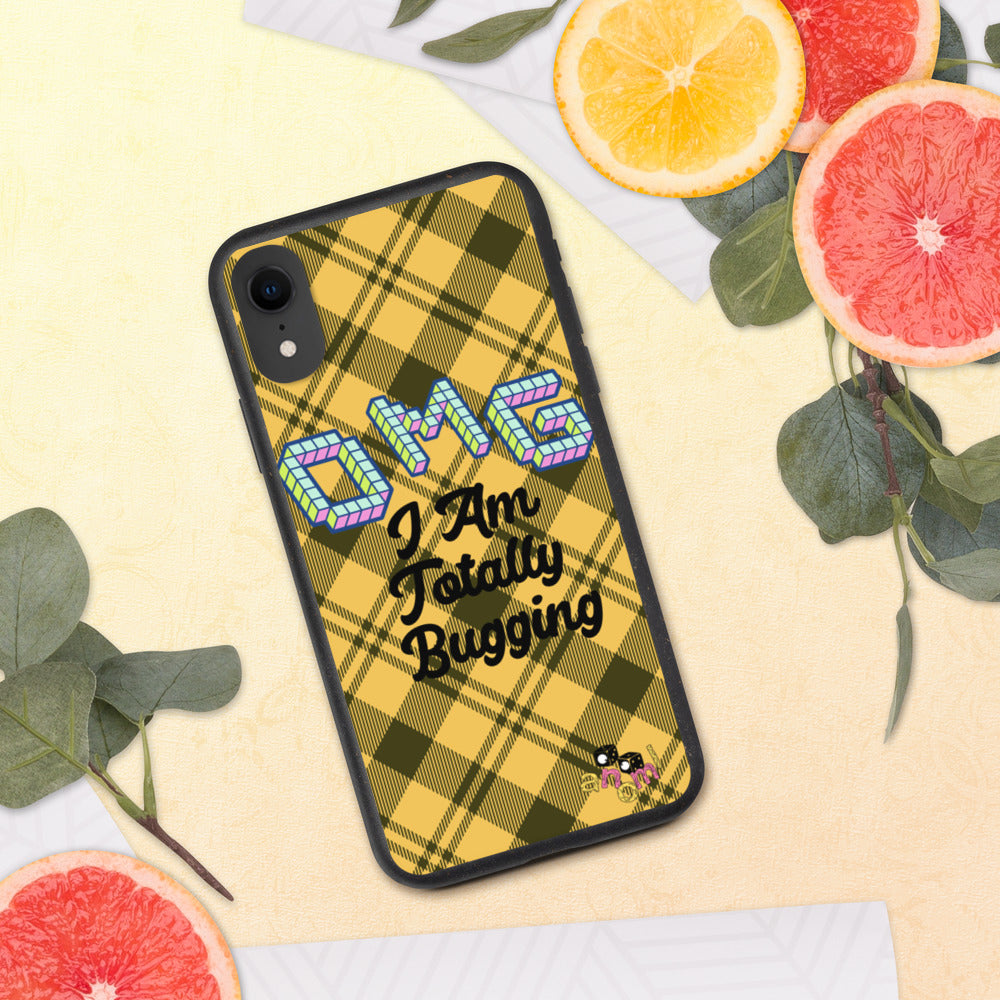 Biodegradable "OMG I AM TOTALLY BUGGING" iPhone Case