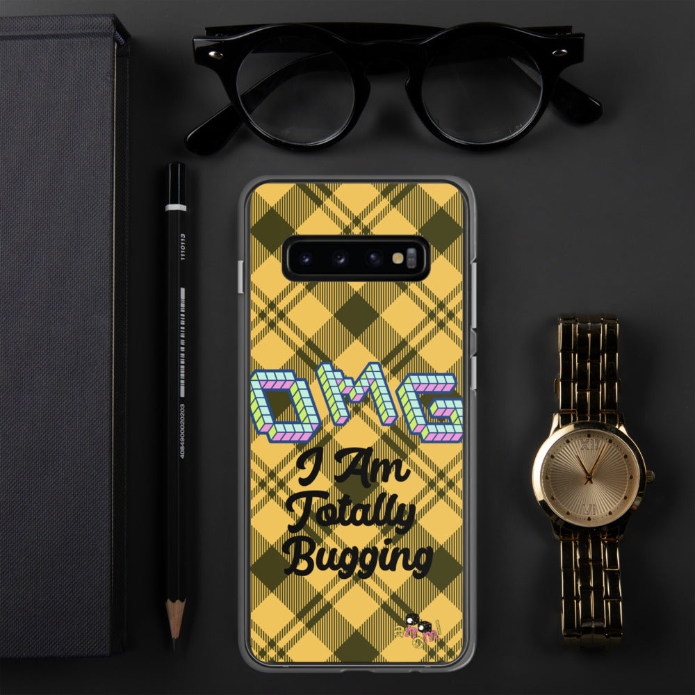 "OMG I AM TOTALLY BUGGING" Samsung Case