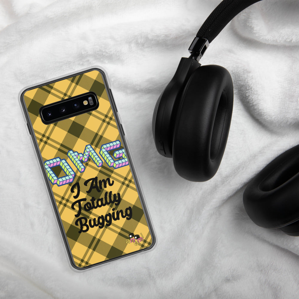 "OMG I AM TOTALLY BUGGING" Samsung Case