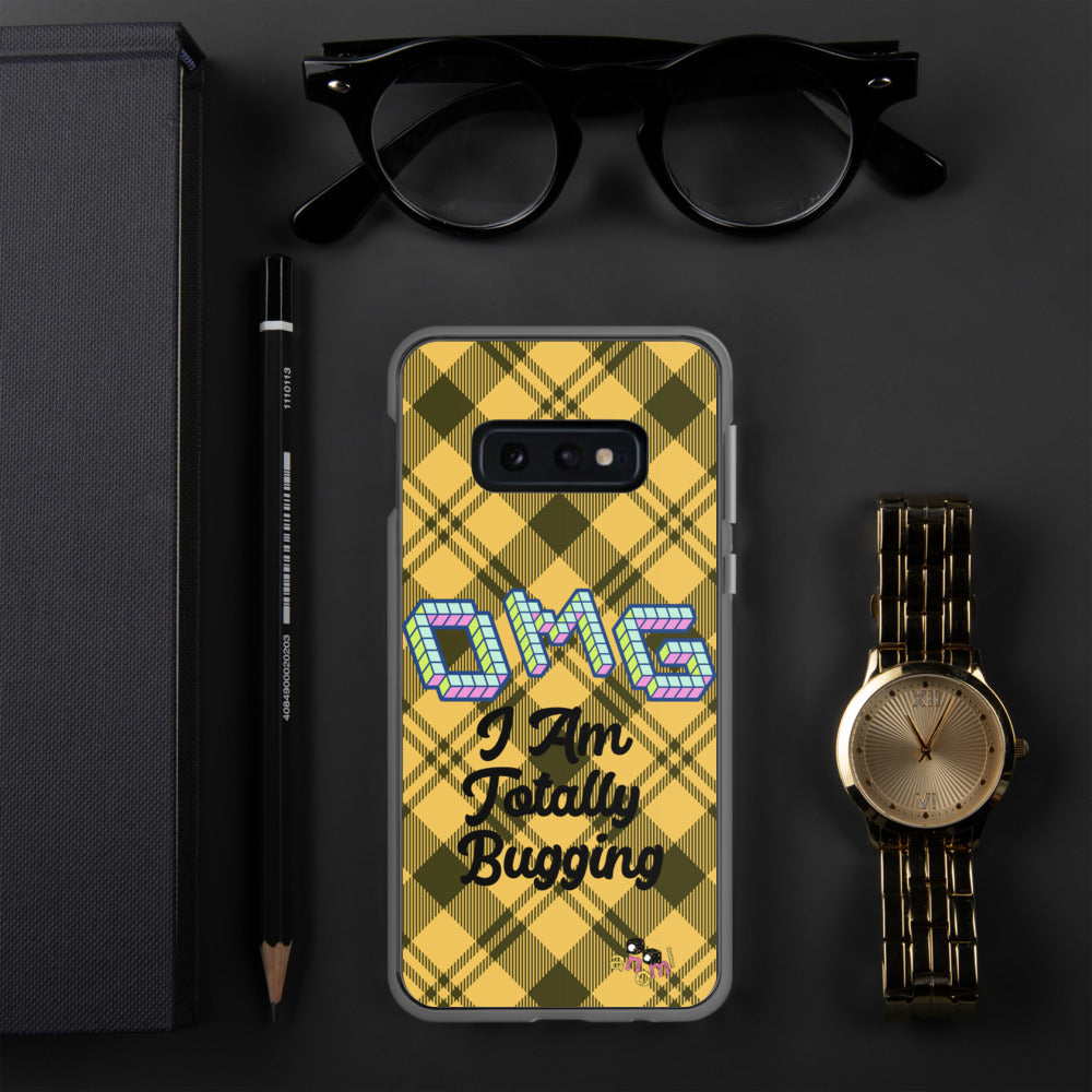 "OMG I AM TOTALLY BUGGING" Samsung Case