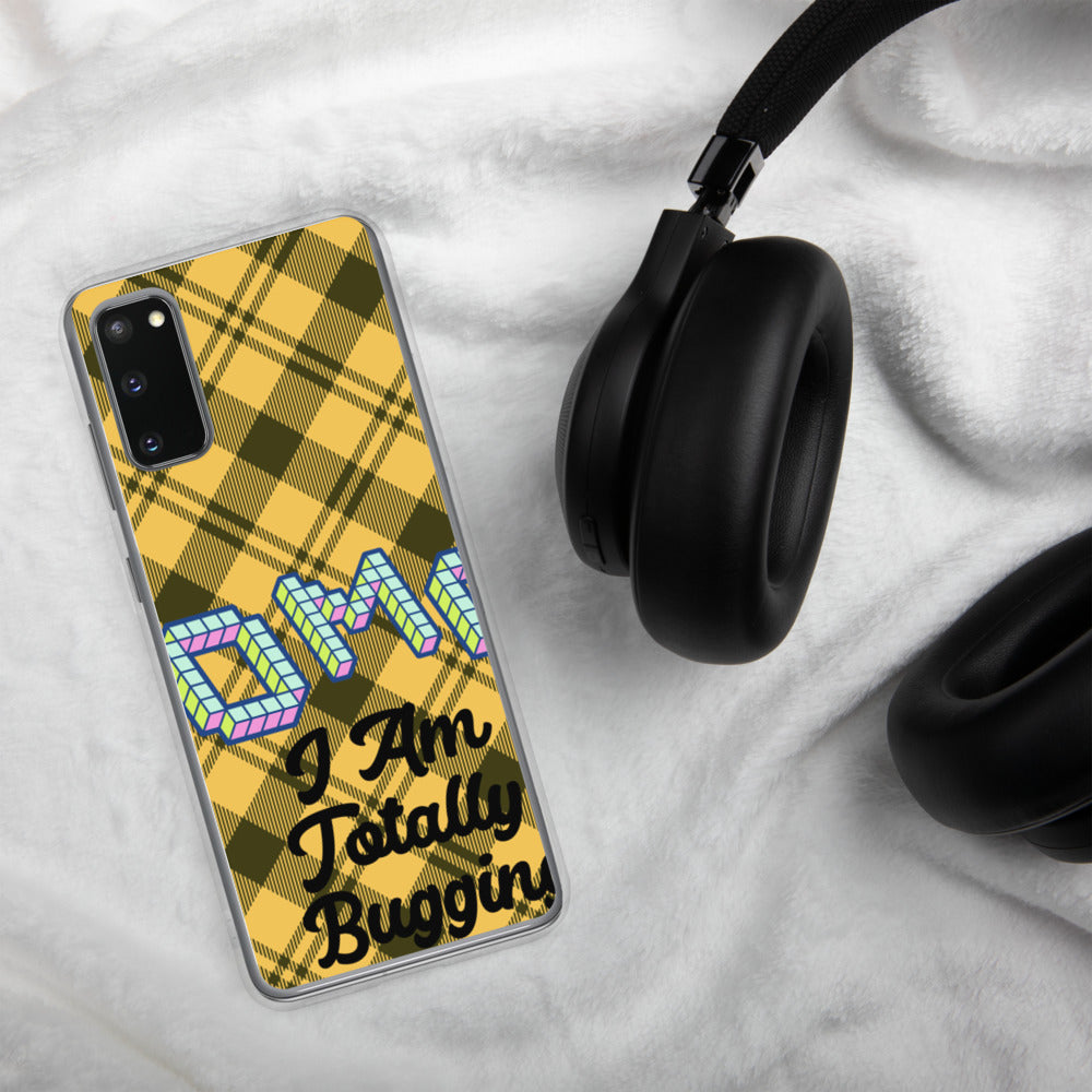 "OMG I AM TOTALLY BUGGING" Samsung Case