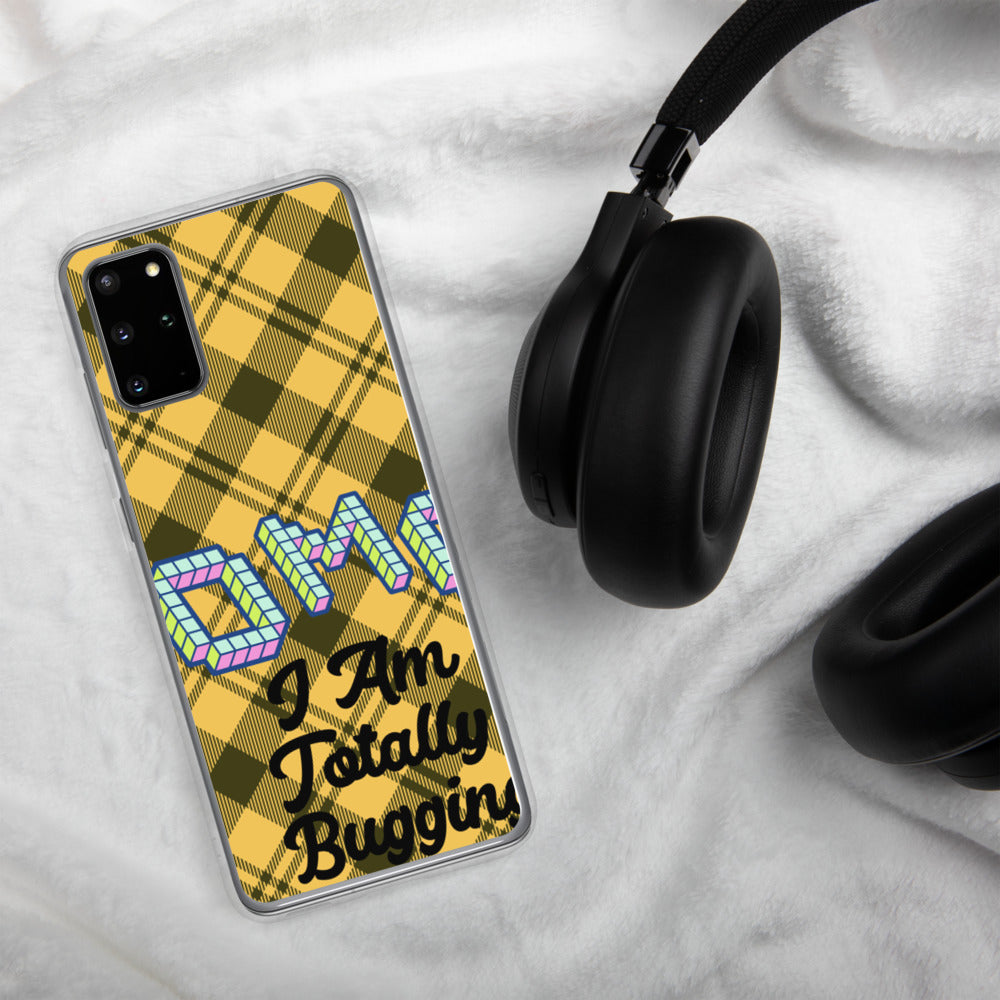"OMG I AM TOTALLY BUGGING" Samsung Case
