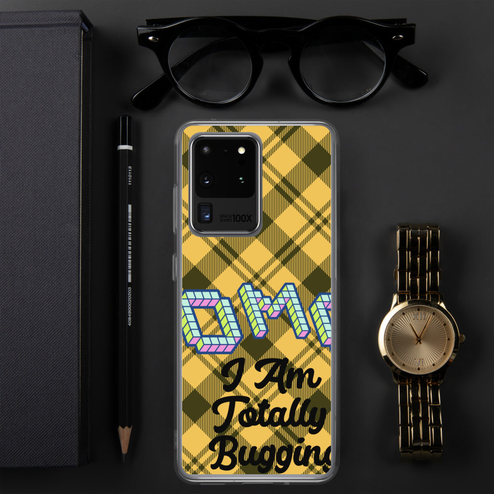 "OMG I AM TOTALLY BUGGING" Samsung Case