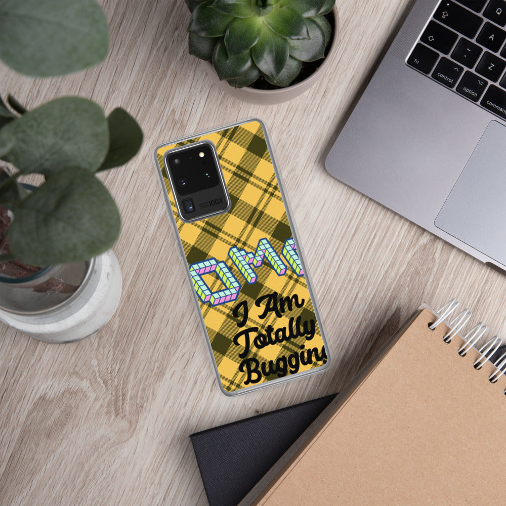 "OMG I AM TOTALLY BUGGING" Samsung Case