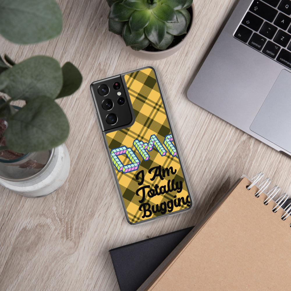 "OMG I AM TOTALLY BUGGING" Samsung Case