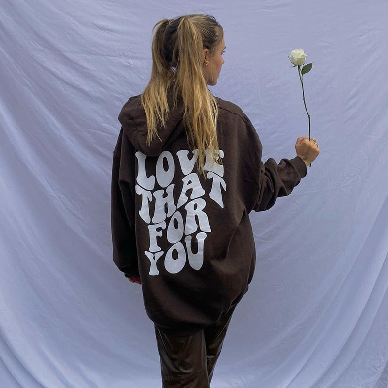 "LOVE THAT FOR YOU" Hoodie